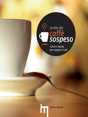 cover image of La rete del caffè sospeso